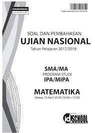 Posting kali ini menyajikan link unduh soal latihan serta kunci jawaban us (usbn) sma untuk latihan menghadapi us tahun 2021 tahun pelajaran 2020 / 2021. Soal Usbn Matematika Sma 2018 Dan Pembahasannya Cara Golden