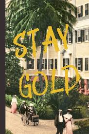 Stay gold is a quote from the famous book the outsiders. Stay Gold Vintage Classic Blank Lined Notebook Journal With Inspirational Motivational Quote To Start The New Year Right Great