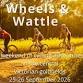 Wheels & Wattle