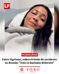 😢Médico sampedrano detalló a LA PRENSA el diagnóstico de salud de Liliana  Estrada.  https://www.laprensa.hn/fotogalerias/honduras/honduras-sobreviviente-accidente-roatan-lagrimas-pronuncia-bastante-doloroso-IG25017539