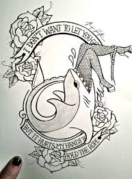 I Don T Want To Let You Go But It Hurts My Hands To Hold The Rope Death Tattoo Flash Tattoo Shark Tattoos