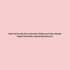 Stop Worrying About The Boys Who Leave Because They Always Come Back Honest Quotes They Always Come Back Come Back Quotes