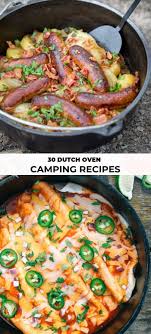 Try One Of These Amazing Dutch Oven Camping Recipes And Find Out Why Your Dutch Oven Is Y Oven Recipes Healthy Oven Recipes Dinner Dutch Oven Recipes Cast Iron
