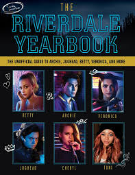 Veronica's the sophisticated rich girl. The Riverdale Yearbook The Unofficial Guide To Archie Jughead Betty Veronica And More Amazon De Triumph Books Fremdsprachige Bucher