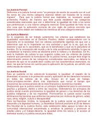 Es la concepción que cada época y civilización tiene acerca del sentido de sus normas jurídicas. La Justicia Formal Justicia Social Igualdad De Genero