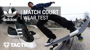 Go grab a pair, i g. Adidas Matchcourt Skate Shoes Wear Test Review Tactics Youtube