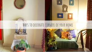 How to decorate tricky spaces. Ways To Decorate Your Home Corners Home Corners Decorating Ideas Using Banjara Market Products Youtube
