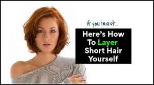 How to cut your hair in short layers at home. How To Cut Short Hair In Layers With Scissors