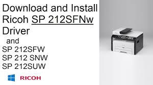 Your printer may need a specialized driver for windows to recognize it, and on rare occ. Download And Installation Ricoh Sp 212sfnw Driver Sp 212sfw Sp 212 Snw Sp 212suw Youtube