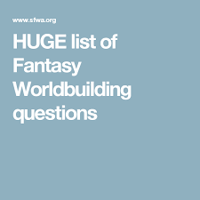 Huge List Of Fantasy Worldbuilding Questions This Or That Questions Worldbuilding Writing