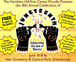 So what is juneteenth and why is it important? Juneteenth Celebration Set For This Weekend In Schenectady Wamc