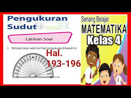 Contoh soal bahasa indonesia kelas 7 semester 1 dan semester 2 kurikulum 2013 untuk kisi kisi latihan soal uas mid semester berupa soal pilihan ganda dan essay semua bab 1, 2, 3, 4, 5, 6, 7 dst beserta kunci jawabannya dan pembahasannya lengkap. Kunci Jawaban Latihan Soal Hal 193 196 Matematika Kelas 4 Sd Mi Bab 6 Pengukuran Sudut Youtube