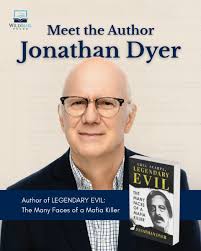 Not your average true crime author… Before writing Greg Scarpa, Legendary  Evil, Jonathan Dyer spent a decade practicing law, served as a Cold War  linguist, and taught criminal law and U.S. history