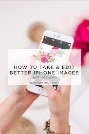 How To Take Better Iphone Images And Edit With Pic Tap Go Megan Martin Creative Education And Showit Website Templates For Digital Business Owners Iphone Iphone Photography Phone Photography