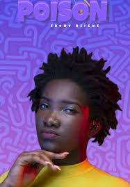 Poison Lyrics by Ebony: Explore Ghanaian Music