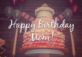 Day by day, our mothers are older and older. 50 Happy Birthday Mom Wishes Cakes Greeting Cards Sms Quotes The Birthday Wishes