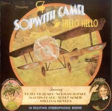 All lyrics by the sopwith camel with videoclips, background information and opinions. The Sopwith Camel Hello Hello Lyrics Genius Lyrics