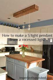 We did not find results for: How To Create A 3 Pendant Light Fixture From A Recessed Light Kitchen Remodel Diy Light Fixtures Home Kitchens