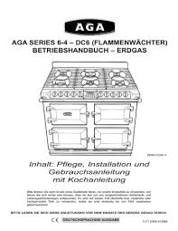 De aga six four is uitgerust met 2 hetelucht ovens welke exact op temperatuur in te stellen zijn via de knop aan de voorkant van het fornuis. Aga Six Four Gas Manual11 11 Eins 513968 Manualzz