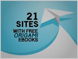 Download Free Ebooks Legally 21 Sites With Free Origami Ebooks Book Origami Origami Origami And Kirigami