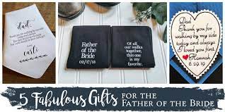 He should keep the speech relatively short but sentimental. 5 Fabulous Gifts For The Father Of The Bride Superior Celebrations Blog