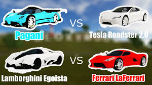 Tesla Roadster 2 0 Vs Lamborghini Egoista Vs Laferrari Vs Pagani In Vehicle Simulator Roblox 4k Youtube