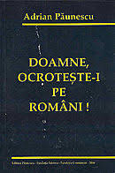 Doamne ocroteste i pe romani. Adrian Paunescu Doamne Ocroteste I Pe Romani Libraria Mihai Eminescu