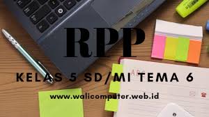 Revisi soal tematik kelas 5 tema 6 subtema 1 | suhu dan kalor. Rpp Kelas 5 Sd Tema 6 K13 Semester 2 Revisi 2018 Wali Computer