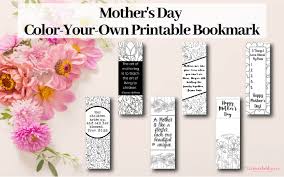 80 printable bookmarks to make! Mother S Day Printable Bookmarks To Color The Sweetest Part