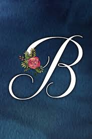 Its evolution demonstrates collective cultural shifts of importance, but its fundamental purpose to inspire, entertain and challenge is ever present. Amazon Com B Letter B Journal Floral Letter On Blue Watercolor Personalized Notebook Monogram Initial 6 X 9 9781796348491 Baby Grass Design Books