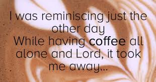 Warm Up With These 9 Delicious Lyrics About Coffee Coffee Lyrics Coffee Kombucha Lyrics