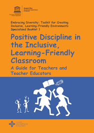 It can help with getting a good reference further down the line, not to mention affecting your professional reputation. Positive Discipline In The Inclusive Learning Friendly Classroom A Guide For Teachers And Teacher Educators Unesco Digital Library
