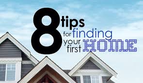8 Tips For Finding Your First Home Buying Your First Home Buying First Home Home Buying Process
