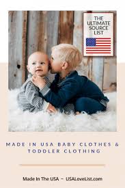 Maybe you would like to learn more about one of these? Made In Usa Baby Clothes Toddler Clothing An Ultimate Source List Usa Love List