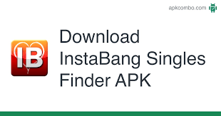 The buzz or the adrenai. Instabang Singles Finder Apk 4 7 Android App Download