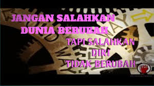 Memasang cermin untuk melihat seberapa baik atau buruk untuk kita sendiri ataupun untuk orang lain. Jangan Salahkan Dunia Berubah Tapi Salahkan Diri Tidak Berubah Motivasi Youtube