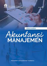 Mempelajari materi akuntansi manajemen memang dapat diperoleh dari berbagai sumber seperti jurnal akuntansi manajemen. Ekma4314 Akuntansi Manajemen Edisi 3 Perpustakaan Ut