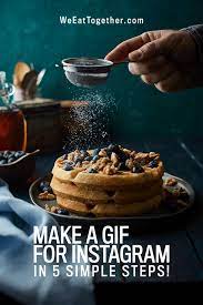 Discover images and videos about food gif from all over the world on we heart it. Making A Gif For Instagram Animated Food Photography We Eat Together