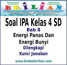 Contoh soal ipa kelas 8 bab 1. Soal Ipa Kelas 4 Sd Bab Energi Panas Dan Energi Bunyi Dan Kunci Jawaban Bimbel Brilian
