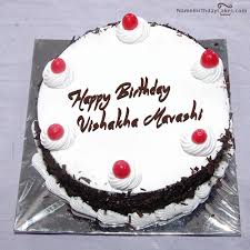 Happy Birthday Cake With Name And Photo Edit Software Free Download I Have Written Vishakha Mavashi Name On Cakes And Wishes On This Birthday Wish And It Is Am Black Forest Birthday Cake Happy Birthday Cakes Twin Birthday Cakes