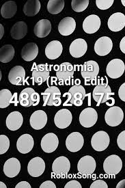 The method varies depending on which game you want to blast your tunes in. Astronomia 2k19 Radio Edit Roblox Id Roblox Music Codes