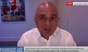 Sajid javid's appointment as health secretary replacing matt hancock at the department of health and social care comes at a time when, as the british medical. Sajid Javid Says Scrapping Marriage At 16 Is Essential Child Marriage Is Child Abuse Breakingnewsworld