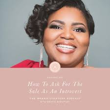 Episode 229: How To Ask For The Sale As An Introvert with Natalie Bullen