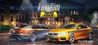 Taxi Sim 2020 Hack 1 0 5 Mod Unlimited Money Apk Mod Attractive Graphics And Game Normal Version Mod Version Infinite Money Taxi Driver Taxi Sims