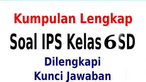 Jika lingkaran l menyinggung sumbu y di titik $(0,\ 11)$, maka. Soal Ips Sd Kelas 6 Dan Contoh Soal Pilihan Ganda Lengkap Kunci Jawaban Latihan Soal Tribun Pontianak