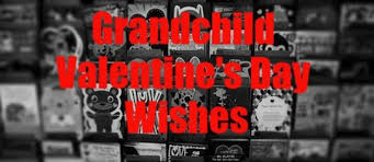 Download Valentine S Day Wishes For Grandchildren Wishes Messages Sayings