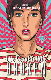 We're All a Little Broken (You Are Enough): Andrea, Tiffany: 9781990724039:  Amazon.com: Books