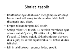 Ya, itu karena sholat tasbih memang kurang begitu populer di telinga sebagian muslim. Shalat Shalat Sunnah
