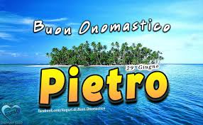 Auguri Di Buon Onomastico Buon Onomastico Pietro Buon Onomastico Pietro Buon Onomastico Onomastico Pietre