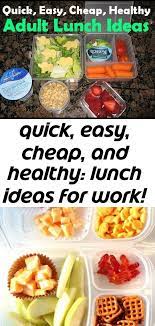 Quick Easy Cheap And Healthy Lunch Ideas For Work 4 Cheap Work Lunch Ideas Work Lunch Healthy Lunch
